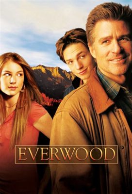 Everwood : Un Drame Familial Touchant avec Treat Williams et Gregory Smith!